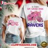 Baltimore Ravens Nfl In October We Wear Pink And Watch 2025 Womens Shirt 1