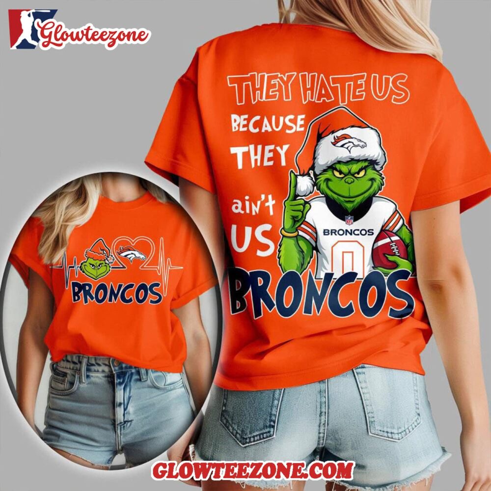 Denver Broncos 2025 Nfl Christmas Grinch They Hate Us All Over Print Shirt 1