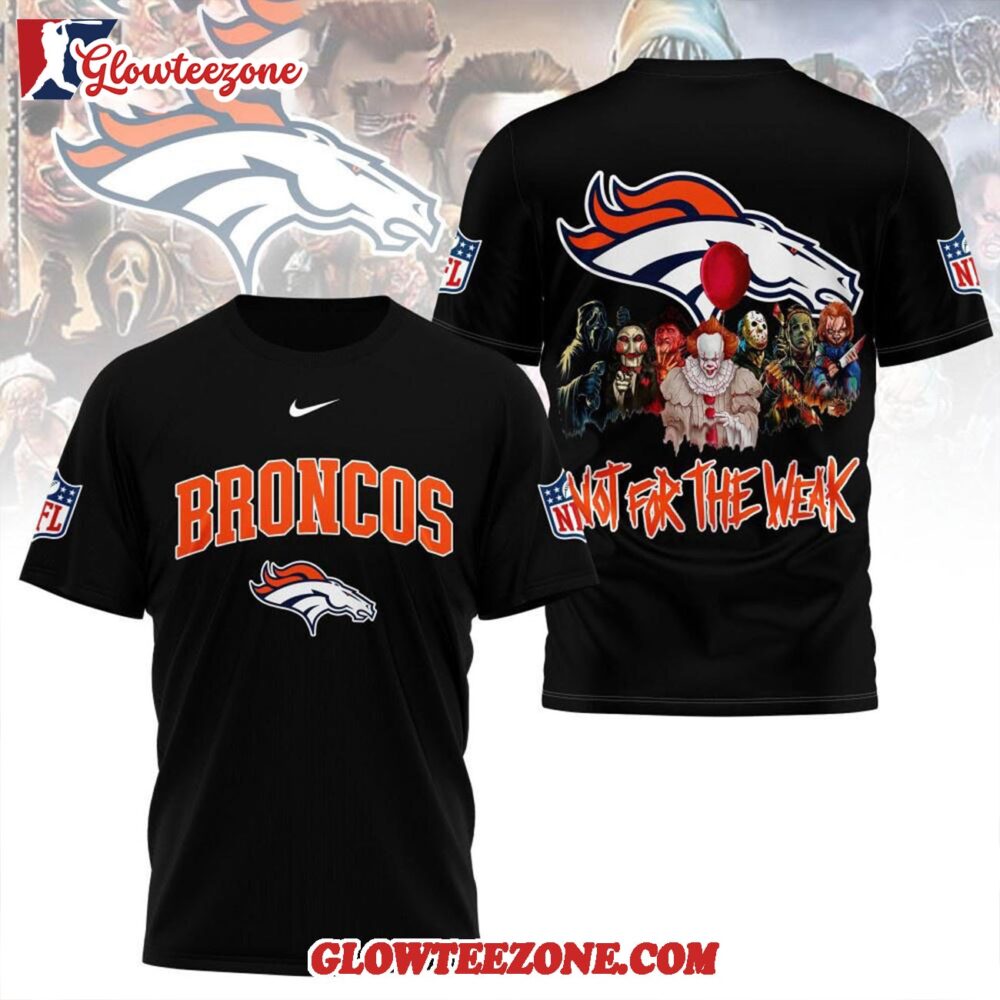 Denver Broncos 2025 Nfl Not For The Weak Halloween All Over Print Shirt 1