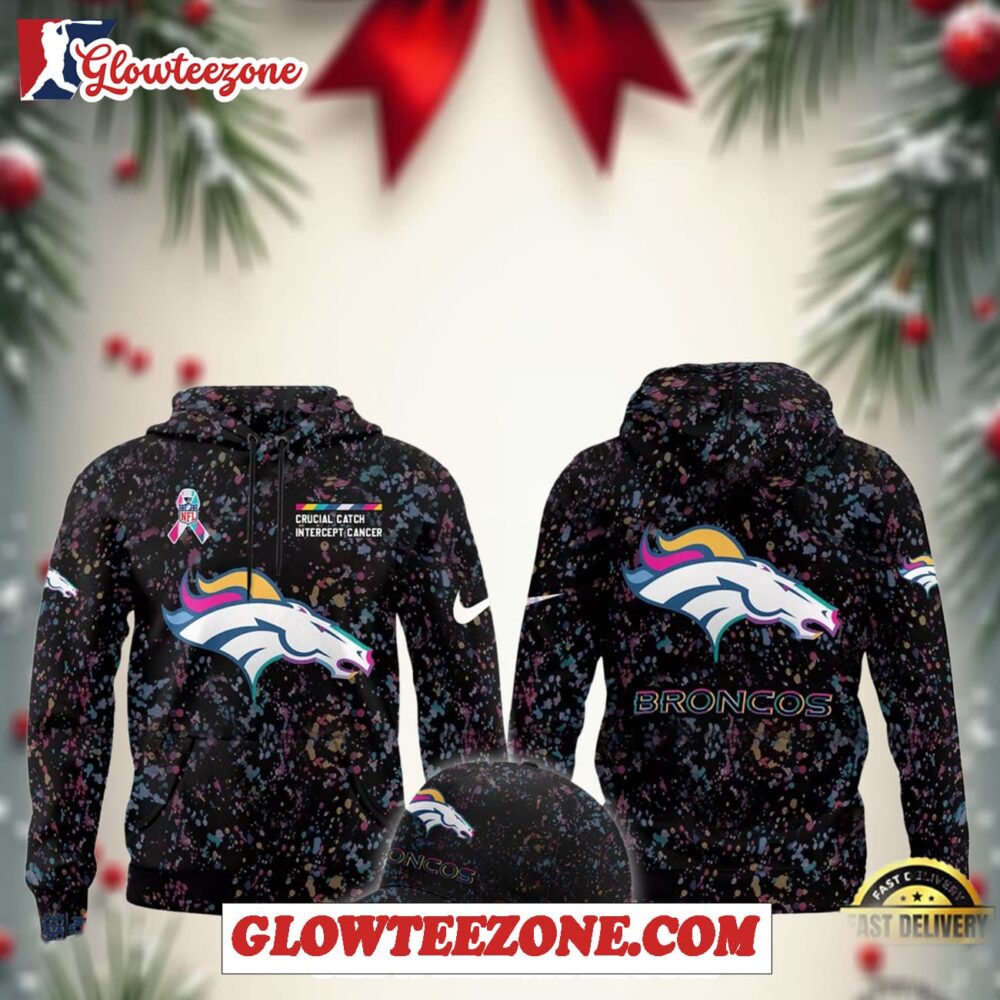 Denver Broncos Crucial Catch Intercept Cancer 2025 Limited Edition Hoodie Shirt 1