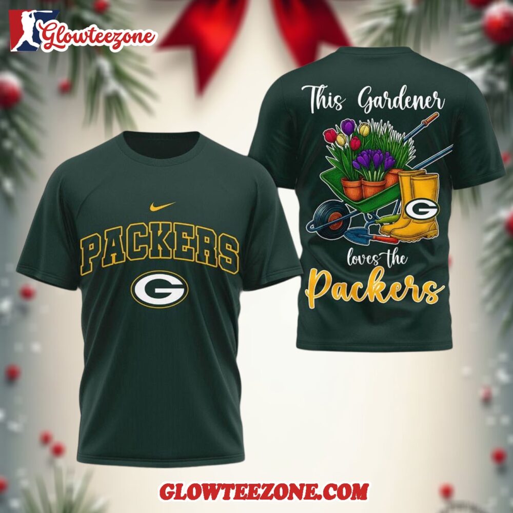 Green Bay Packers Nfl This Gardener Loves The Football 3d Shirt 1