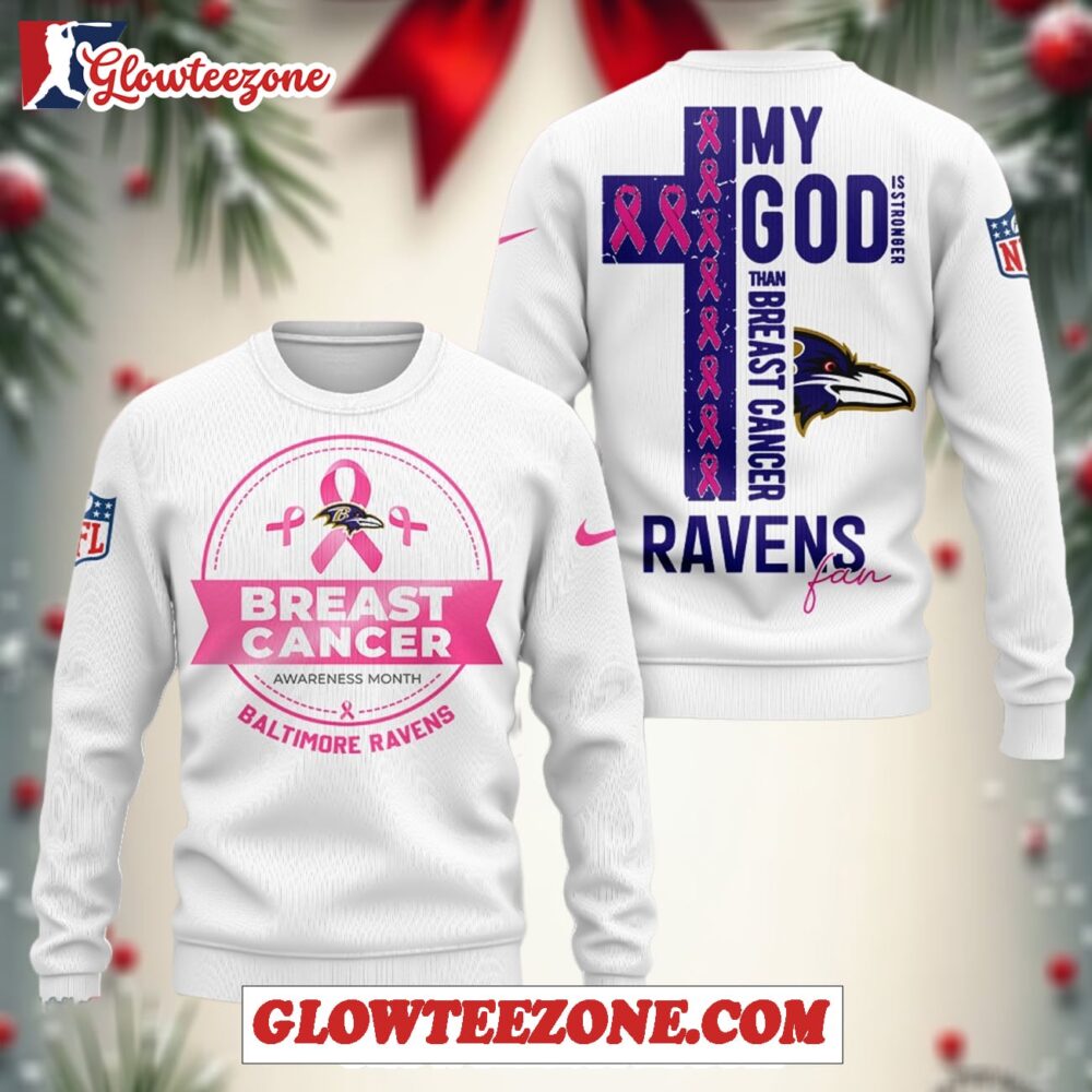 Nfl Baltimore Ravens My God Is Stronger Than Breast Cancer 2025 White Sweatshirt 1