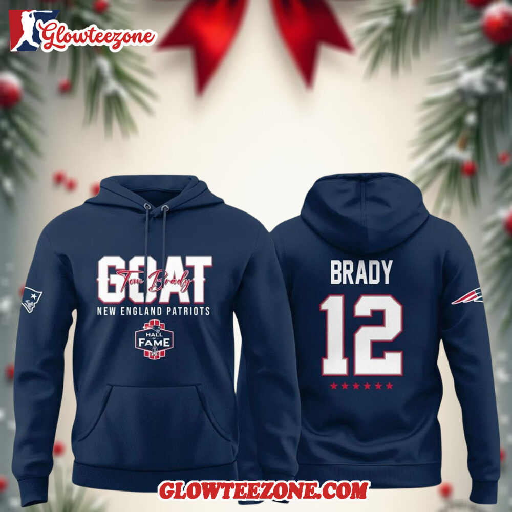 Patriots Tom Brady Goat Hall Of Fame Honor Hoodie 1