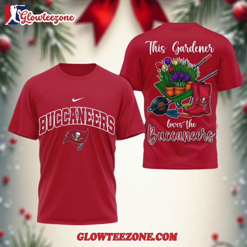 Tampa Bay Buccaneers Nfl This Gardener Loves The Football 3d Shirt 1