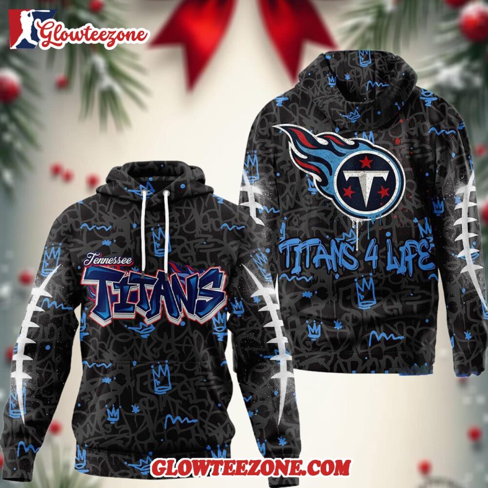 Tennessee Titans Nfl Special Graffiti My Team 4 Life All Over Print Hoodie Shirt 1