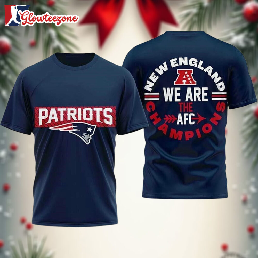 2026 Patriots We Are The AFC Champions Two Sided Shirt