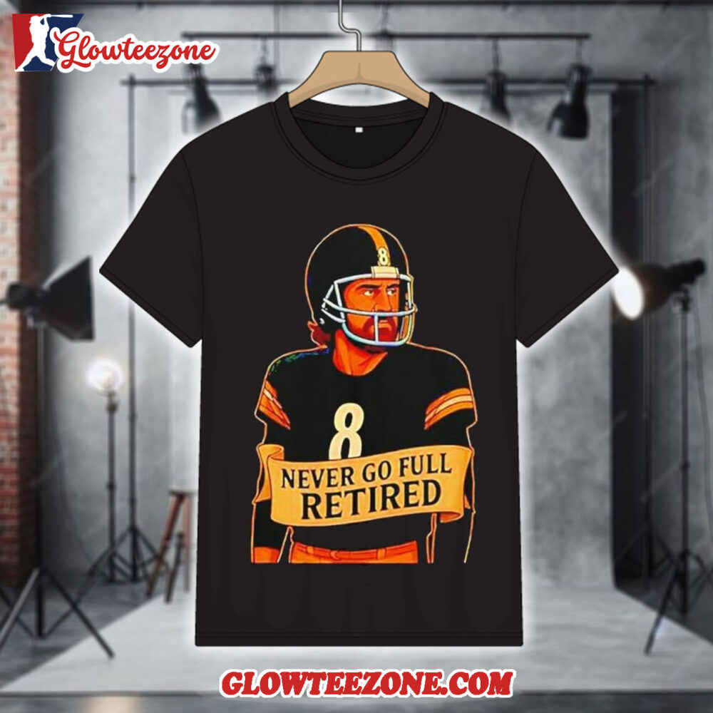 Aaron Rodgers Pittsburgh Steelers Never Go Full Retired Shirt 1