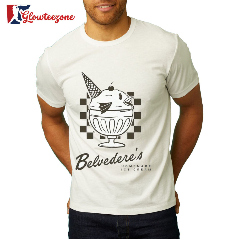 Belvedere's Homemade Ice Cream T Shirt 2