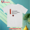 Chicago Bears 2025 NFL Playoffs Good Better Best shirt 3