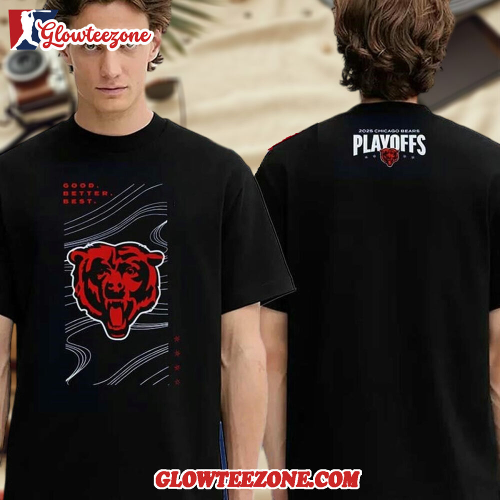 Chicago Bears Logo 2025 NFL Playoffs Goo Better Best 3D Shirt