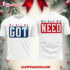Coach Mike Vrabel New England Patriots We All We Got We All We Need Two Sided Shirt