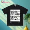 Colton Dixon The More Of You Less Of Me T Shirt 3