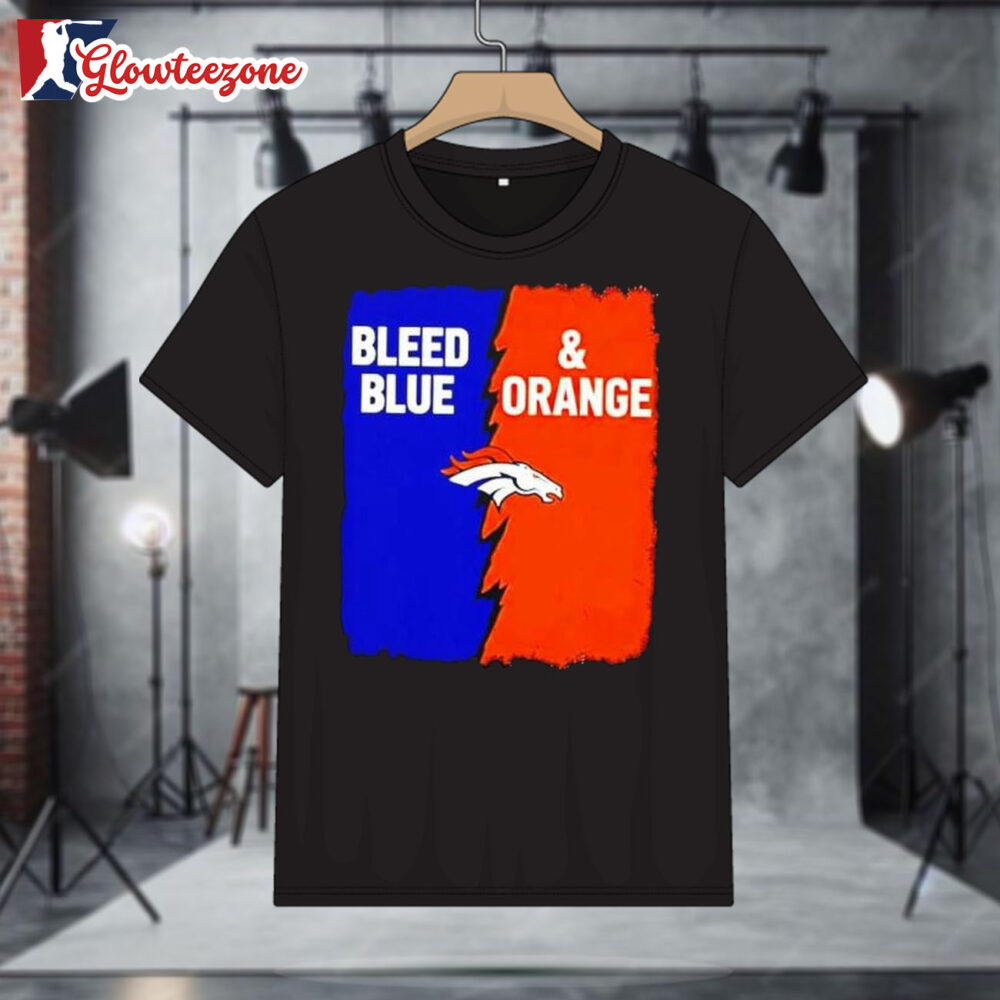 Denver Broncos Bleed Blue And Orange Shirt 1