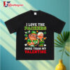 Green Bay Packers Up Movie I Love The Packers More Than My Valentine Shirt 3