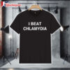 I Beat Chlamydia T Shirt 1
