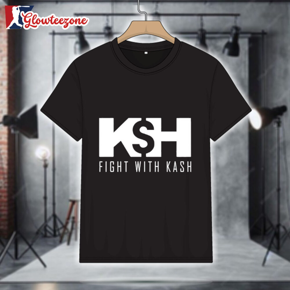 Kash Patel KSH Fight With Kash Shirt 1