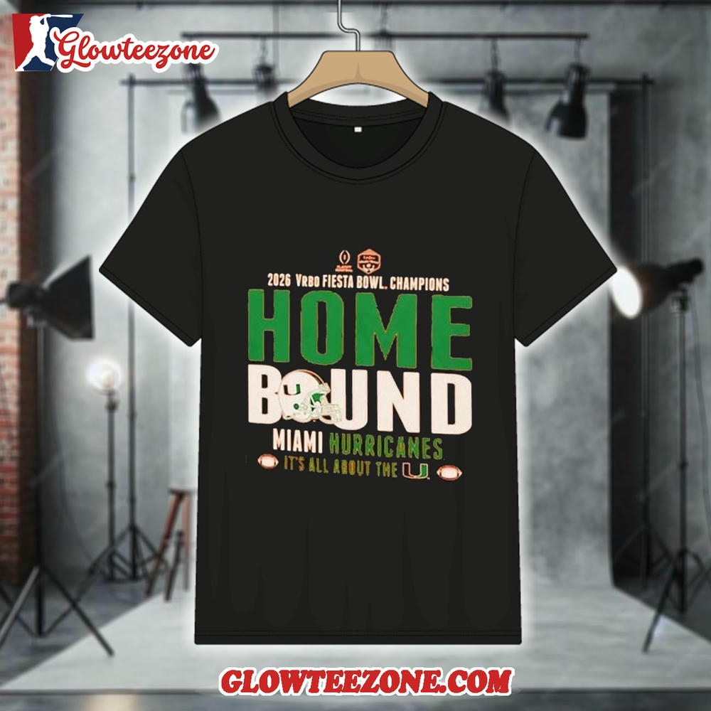 Miami Hurricanes 2026 Vrbo Fiesta Bowl Champions Home Bound Shirt 1
