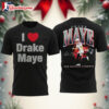 Patriots I Love Drake Maye Two Sided Shirt