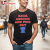 Philadelphia Phillies Kruk Around And Find Out T Shirt 2