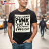 Que Es Mas Punk Que La Biblioteca Publica T Shirt 2