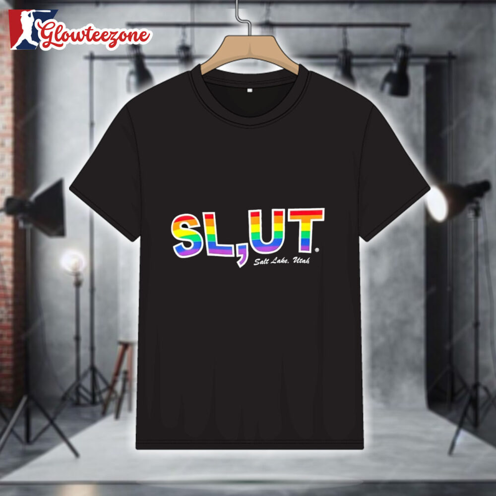 SLUT Salt Lake City Utah Shirt 1