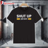 Shut Up Joe Buck Shirt 1
