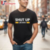 Shut Up Joe Buck Shirt 2