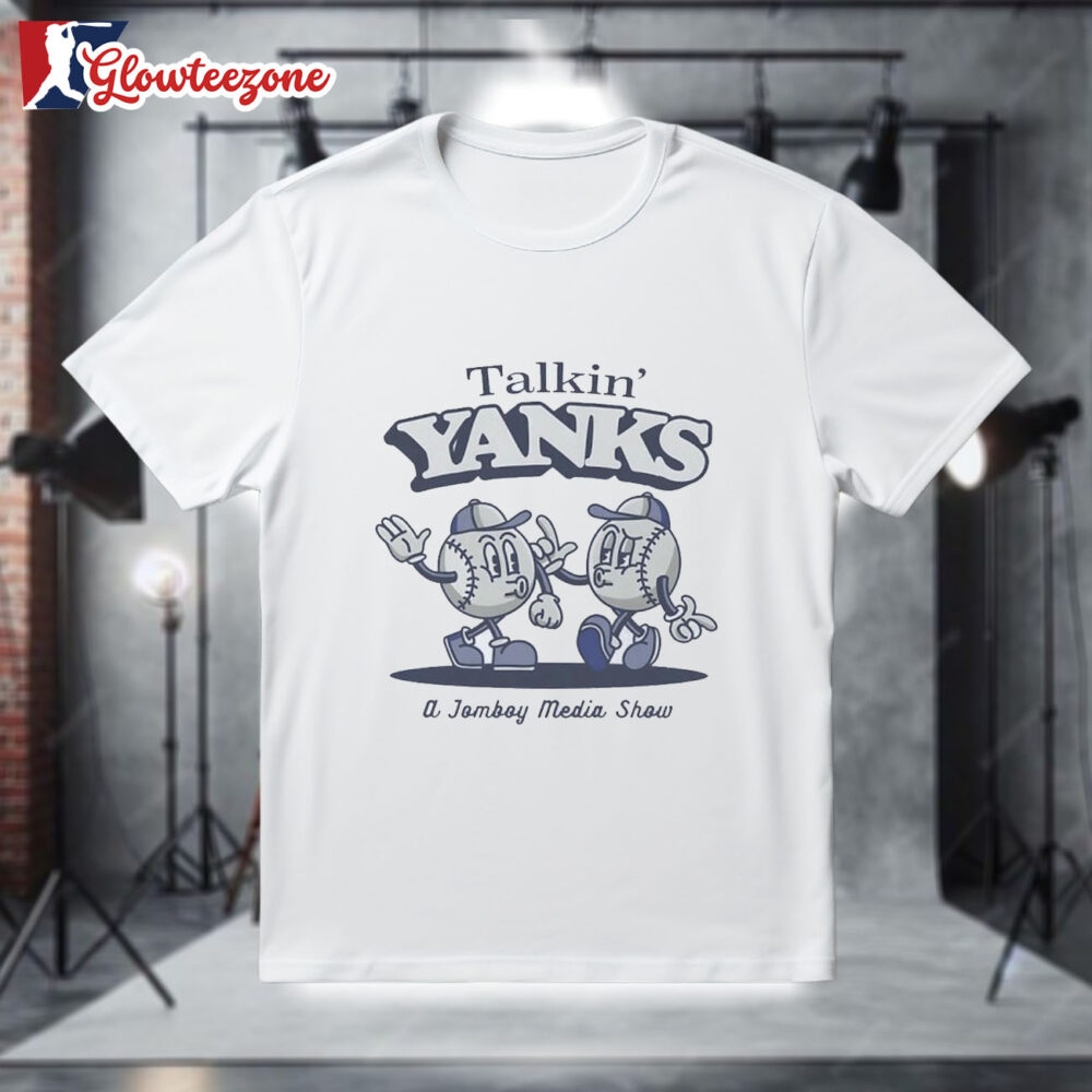 Talkin' Yanks a Tomboy Media Show Baseball Cartoons Shirt 1