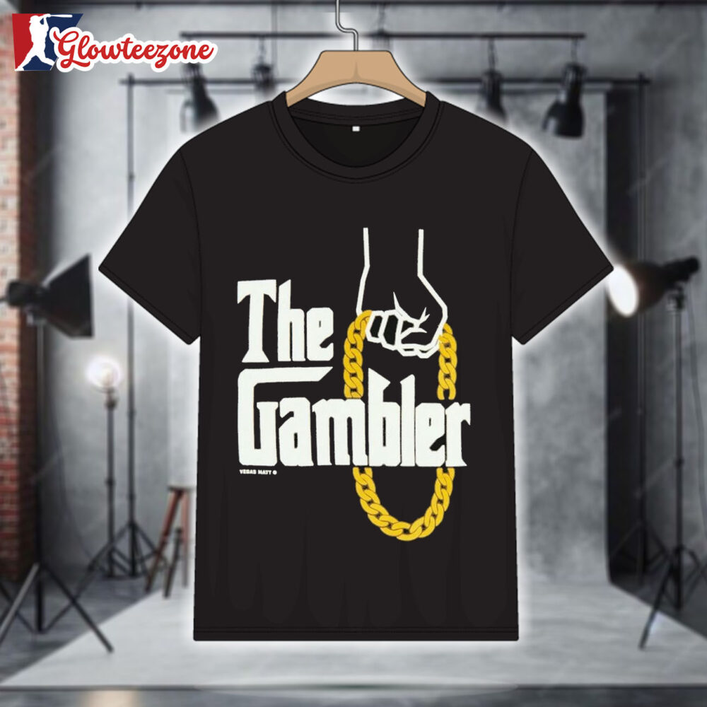 Vegas Matt The Gambler T Shirt 1