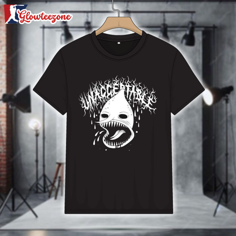 imalreadydead Unacceptable T Shirt 1