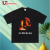 Air Will Be Bud Air Will Be Blood Shirt 3
