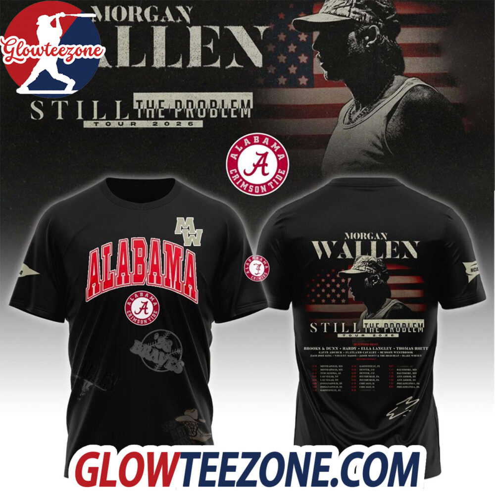 Alabama Football x Morgan Wallen Still The Problem Tour 2026 T shirt Hoodie
