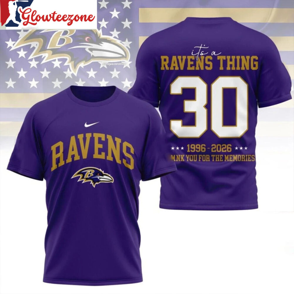 Baltimore Ravens 2026 Nfl Legacy Tee Its A Ravens Thing 1996 2026 Thank You For The Memories All Over Print Shirt