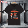 Betty Boop I'm Not Yelling Im A Cleveland Browns Girl We Just Talk Loud Shirt 1