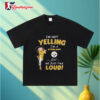 Betty Boop I'm Not Yelling Im A Pittsburgh Steelers Girl We Just Talk Loud Shirt 3