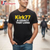 Charlie Kirk 77 A Legacy That Lives Shirt 2