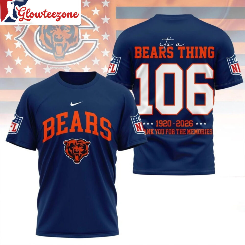 Chicago Bears 2026 Nfl Legacy Tee Its A Bears Thing 1920 2026 Thank You For The Memories All Over Print Shirt