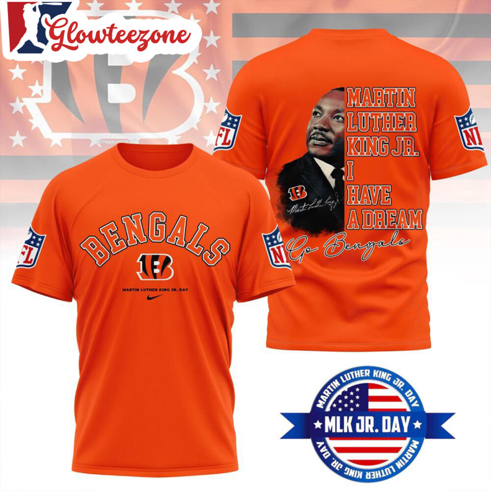 Cincinnati Bengals 2026 NFL Martin Luther King Jr Day 3D T Shirt Sweatshirt Hoodie