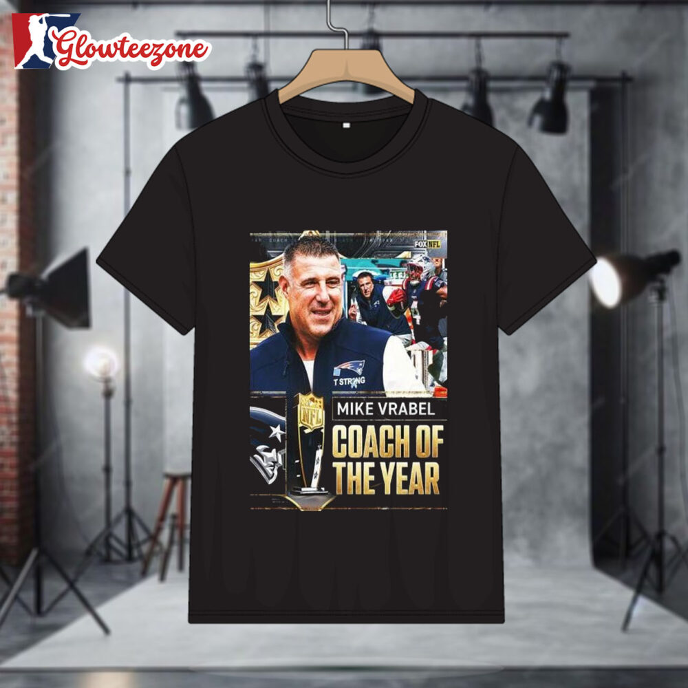 Congrats Mike Vrabel New England Patriots Your 2025 Coach Of The Year Shirt 1