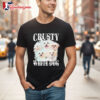 Crusty White Dog T shirts 2