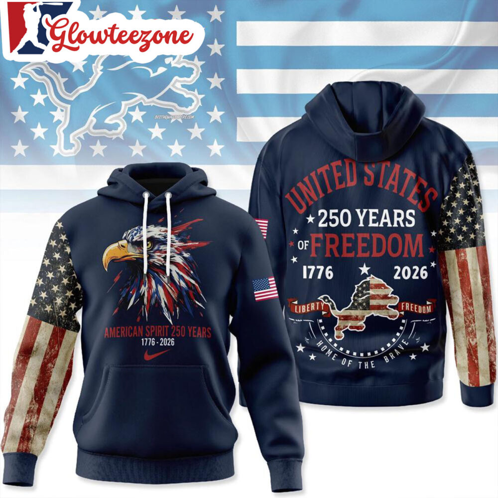 Detroit Lions 2026 NFL American Spirit 250 Years Limited 3D T Shirt Sweatshirt Hoodie