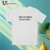 I Dont Like Working Out Cuz It Hurts Shirt 3