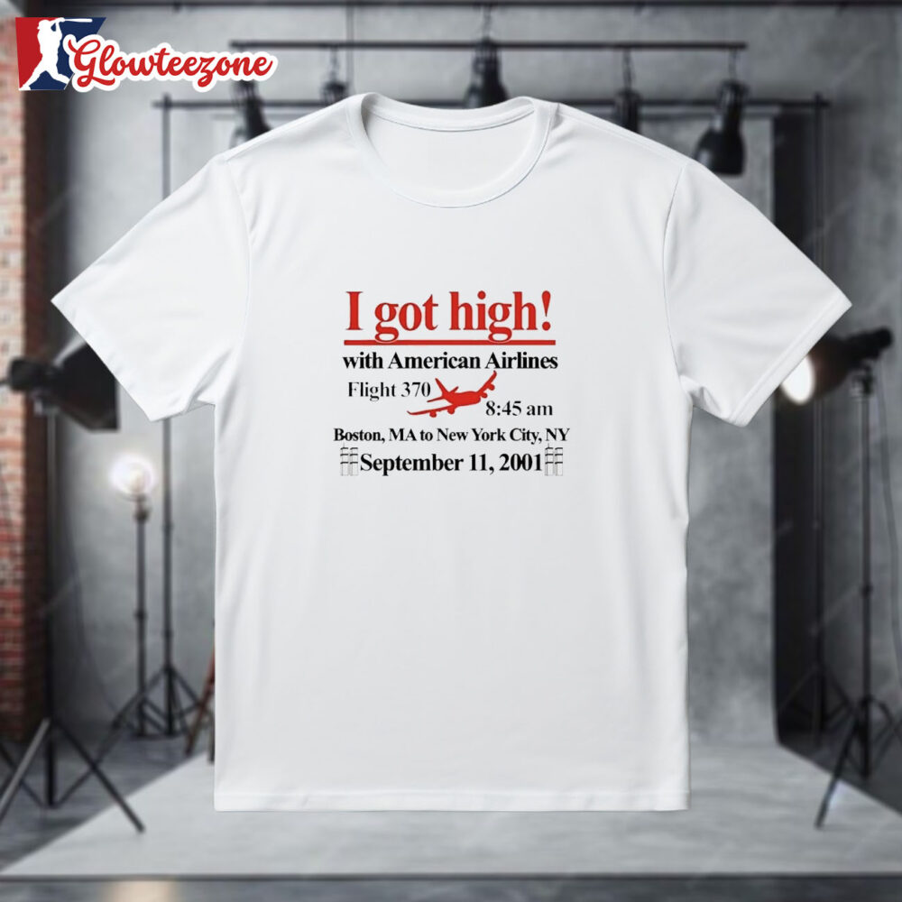 I Got High With American Airlines Flight 370 Shirt 1