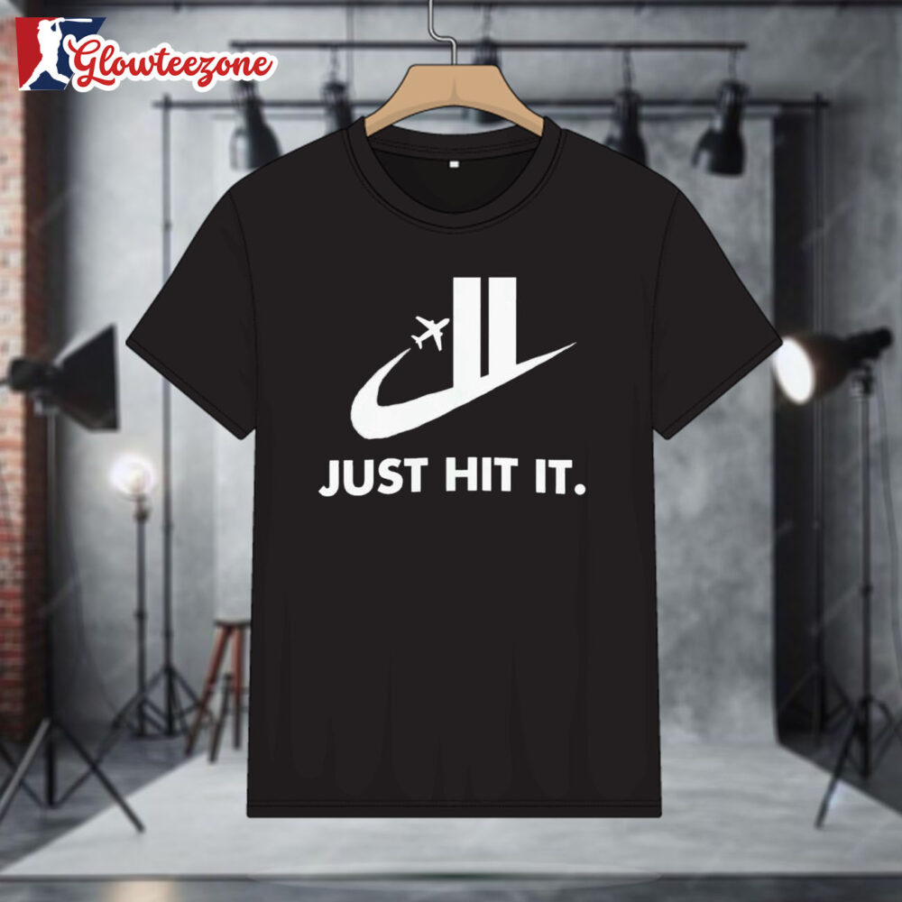 Just Hit It Nike Plane T shirts 1