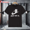 Just Hit It Nike Plane T shirts 1