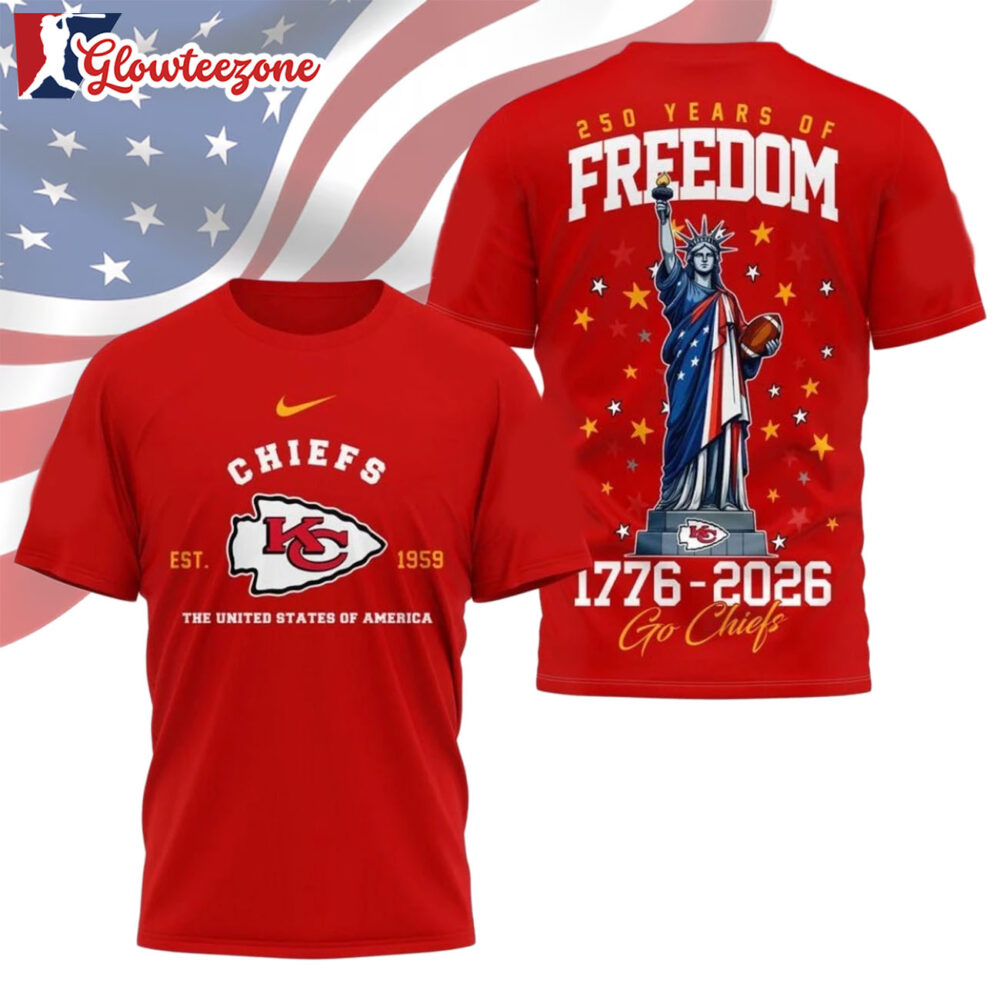 Kansas City Chiefs NFL 250 Years of American Freedom Logo 3D T Shirt Sweatshirt Hoodie