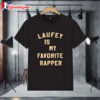 Laufey Is My Favorite Rapper Shirts 1