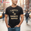 Laufey Is My Favorite Rapper Shirts 2