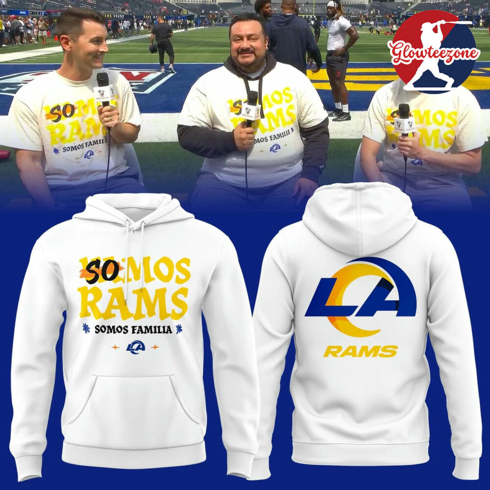 Los Angeles Rams Somos Rams Edition Hoodie