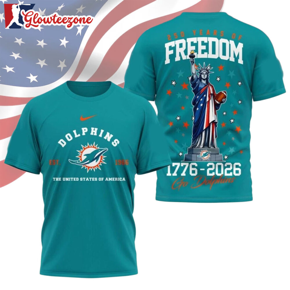 Miami Dolphins NFL 250 Years of American Freedom Logo 3D T Shirt Sweatshirt Hoodie